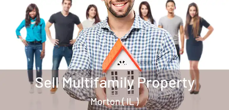  Sell Multifamily Property Morton ( IL )