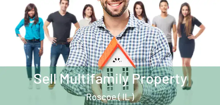  Sell Multifamily Property Roscoe ( IL )