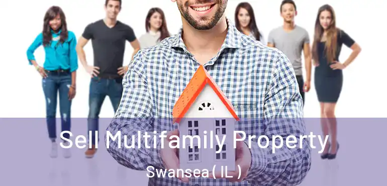  Sell Multifamily Property Swansea ( IL )