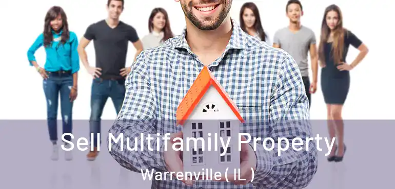  Sell Multifamily Property Warrenville ( IL )