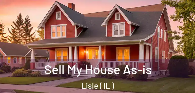  Sell My House As-is Lisle ( IL )