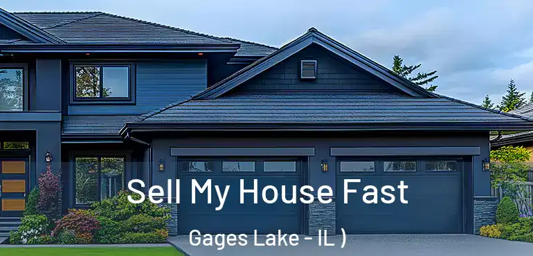  Sell My House Fast Gages Lake - IL )