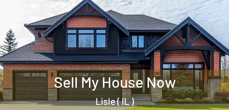  Sell My House Now Lisle ( IL )