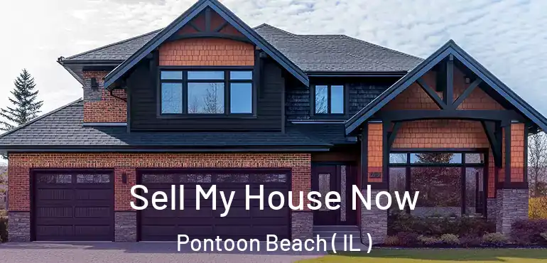  Sell My House Now Pontoon Beach ( IL )