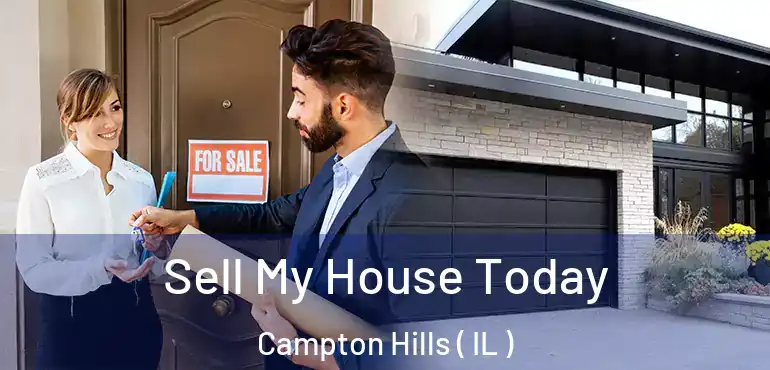  Sell My House Today Campton Hills ( IL )