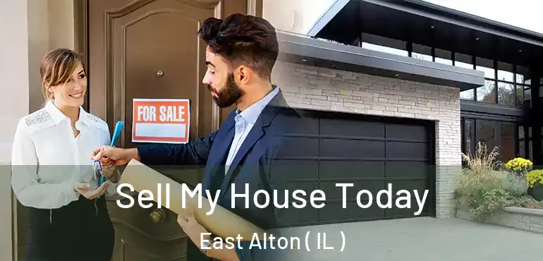  Sell My House Today East Alton ( IL )