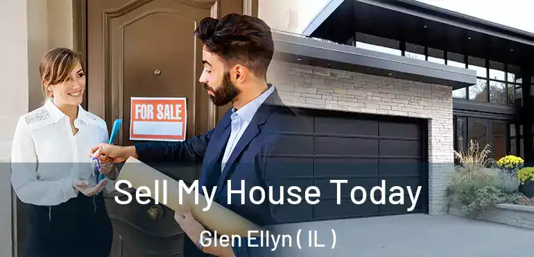  Sell My House Today Glen Ellyn ( IL )