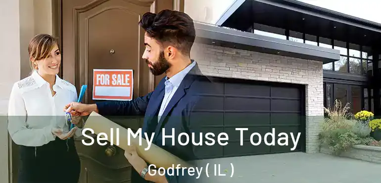  Sell My House Today Godfrey ( IL )