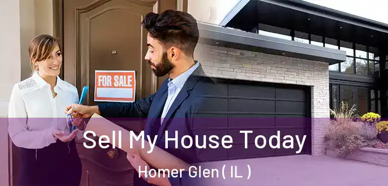  Sell My House Today Homer Glen ( IL )