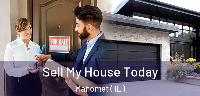  Sell My House Today Mahomet ( IL )