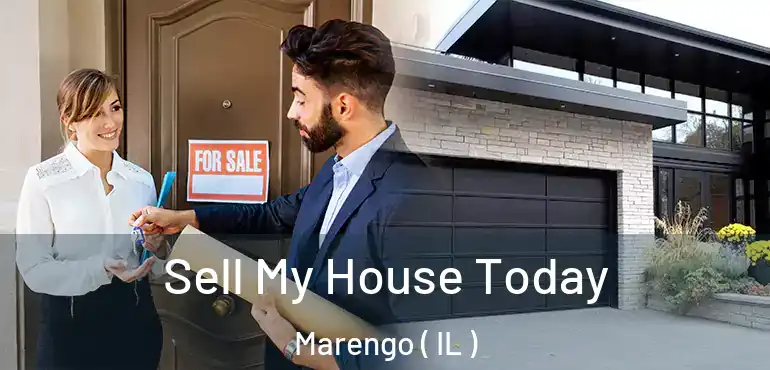  Sell My House Today Marengo ( IL )