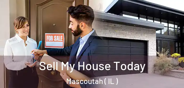  Sell My House Today Mascoutah ( IL )
