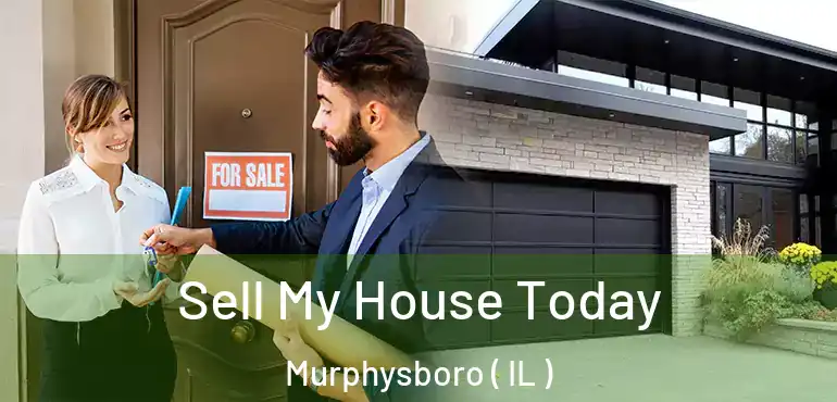  Sell My House Today Murphysboro ( IL )