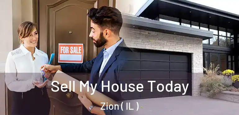  Sell My House Today Zion ( IL )