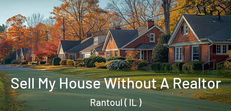  Sell My House Without A Realtor Rantoul ( IL )