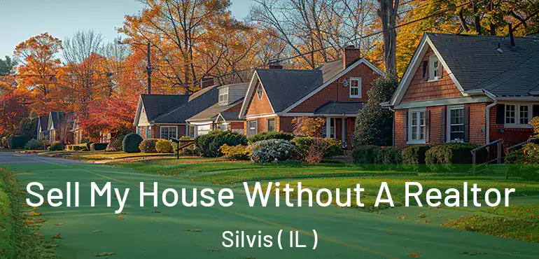  Sell My House Without A Realtor Silvis ( IL )
