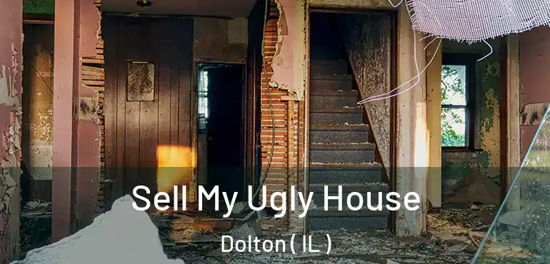  Sell My Ugly House Dolton ( IL )