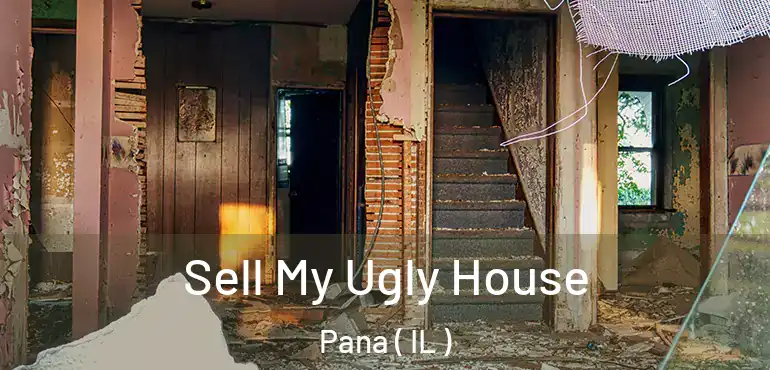  Sell My Ugly House Pana ( IL )