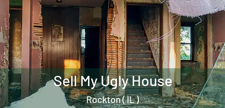  Sell My Ugly House Rockton ( IL )
