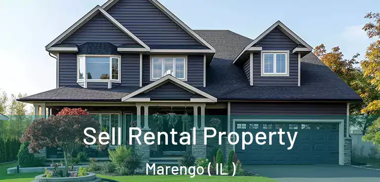  Sell Rental Property Marengo ( IL )