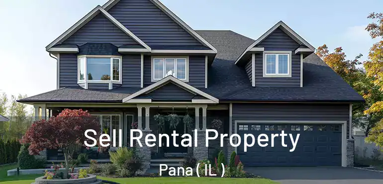  Sell Rental Property Pana ( IL )