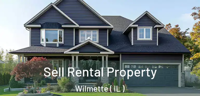 Sell Rental Property Wilmette ( IL )