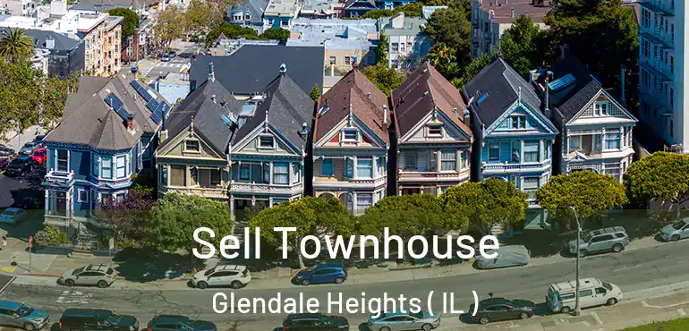  Sell Townhouse Glendale Heights ( IL )