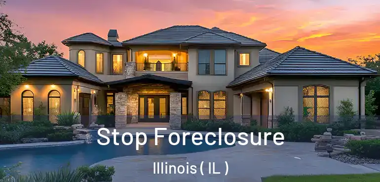  Stop Foreclosure Illinois ( IL )