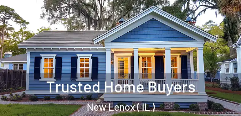  Trusted Home Buyers New Lenox ( IL )