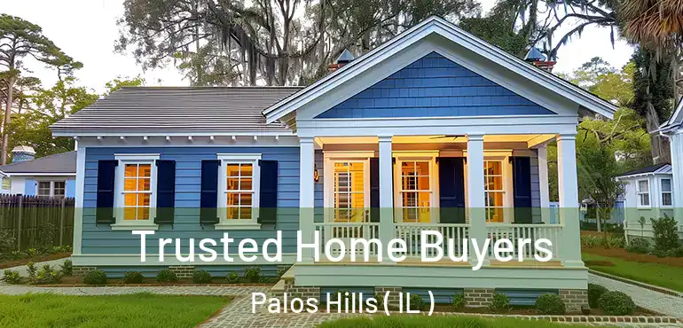  Trusted Home Buyers Palos Hills ( IL )