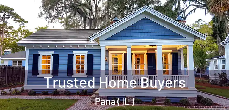 Trusted Home Buyers Pana ( IL )