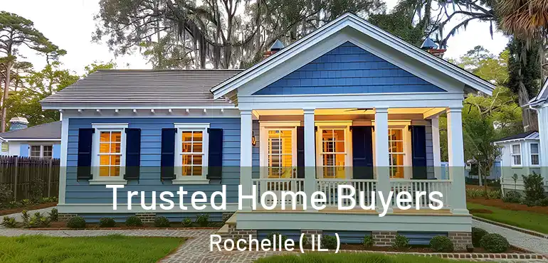  Trusted Home Buyers Rochelle ( IL )