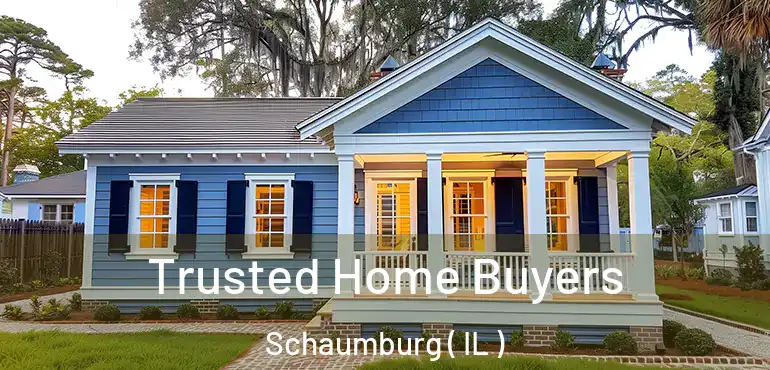  Trusted Home Buyers Schaumburg ( IL )