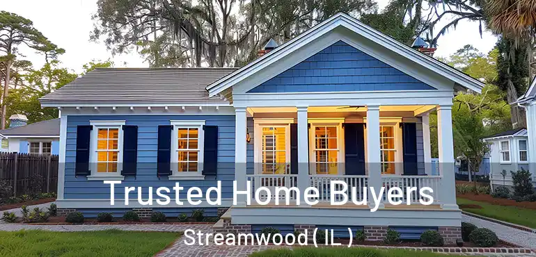  Trusted Home Buyers Streamwood ( IL )