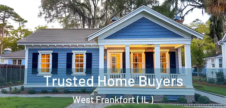  Trusted Home Buyers West Frankfort ( IL )