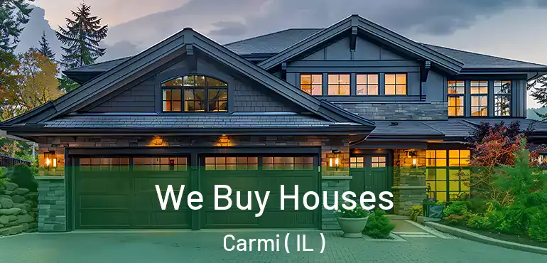  We Buy Houses Carmi ( IL )