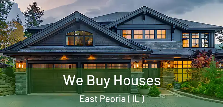  We Buy Houses East Peoria ( IL )