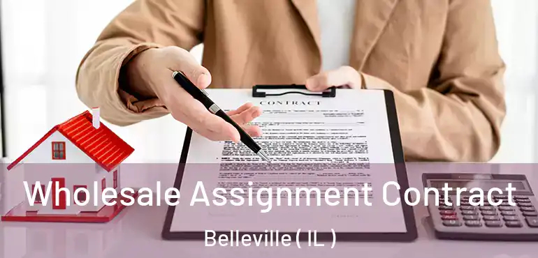 Wholesale Assignment Contract Belleville ( IL )