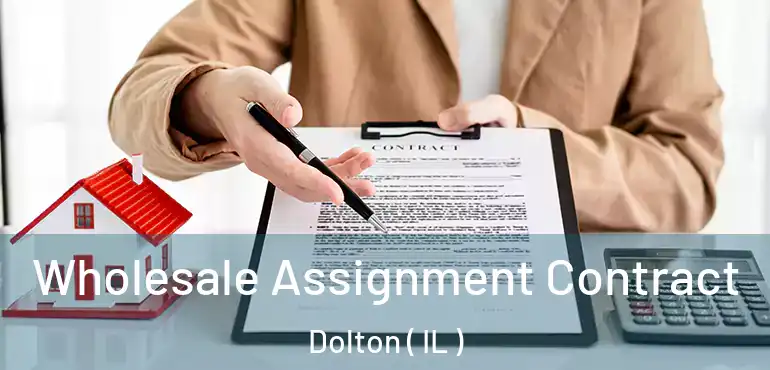  Wholesale Assignment Contract Dolton ( IL )