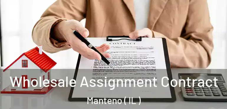  Wholesale Assignment Contract Manteno ( IL )