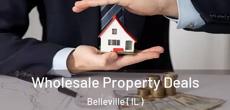 Wholesale Property Deals Belleville ( IL )