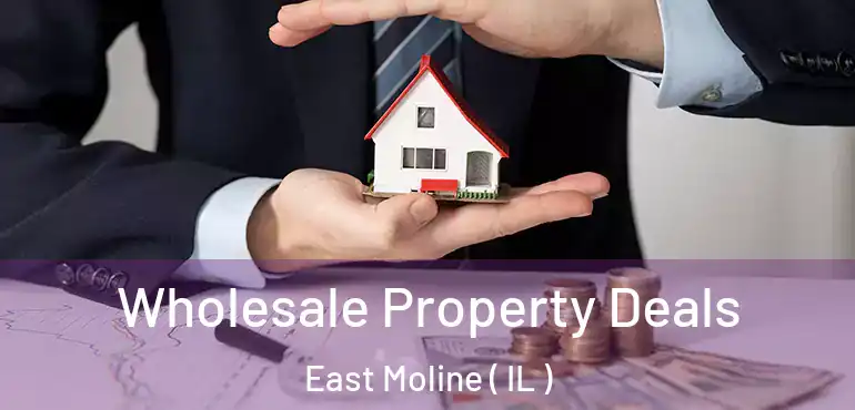  Wholesale Property Deals East Moline ( IL )