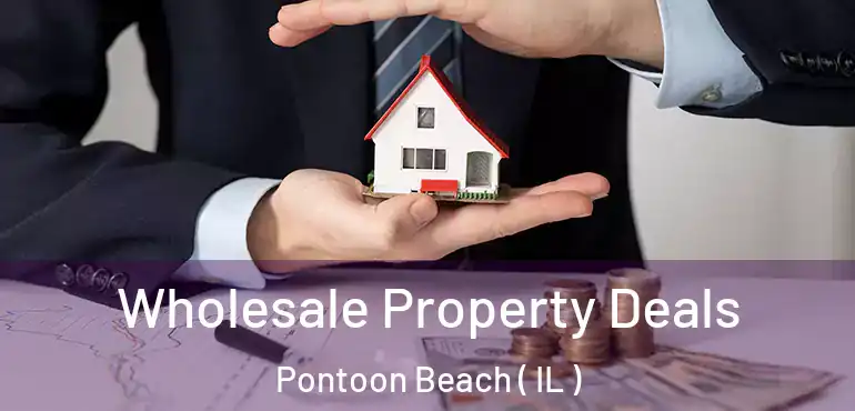  Wholesale Property Deals Pontoon Beach ( IL )