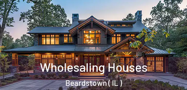  Wholesaling Houses Beardstown ( IL )